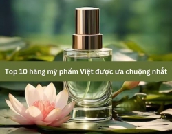 Top 10 hãng mỹ phẩm Việt được ưa chuộng nhất