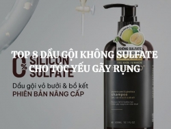 Top 8 dầu gội không sulfate cho tóc yếu gãy rụng được nhiều người lựa chọn